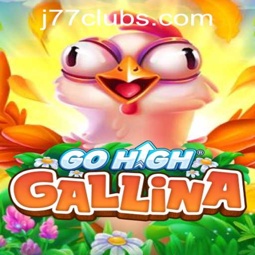 Unveiling GoHighGallina: The Thrilling Experience in J77 Online Casino