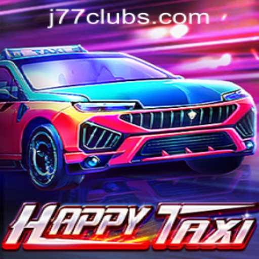 Exploring the Thrills of HappyTaxi at J77 Online Casino