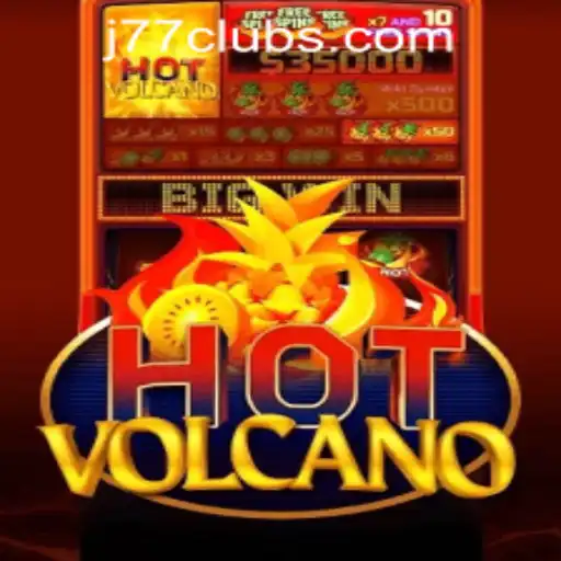 Exploring the Thrills of HotVolcano at J77 Online Casino