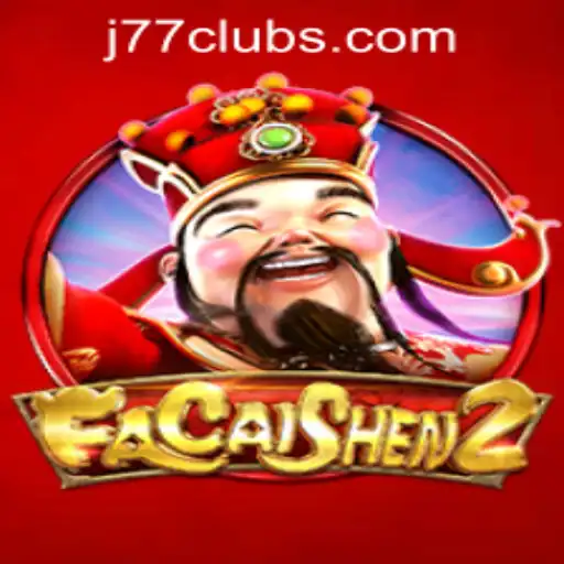 FaCaiShen2: A Thrilling Experience at J77 Online Casino