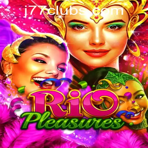 Explore the Allure of RioPleasures: A Captivating Addition to J77 Online Casino