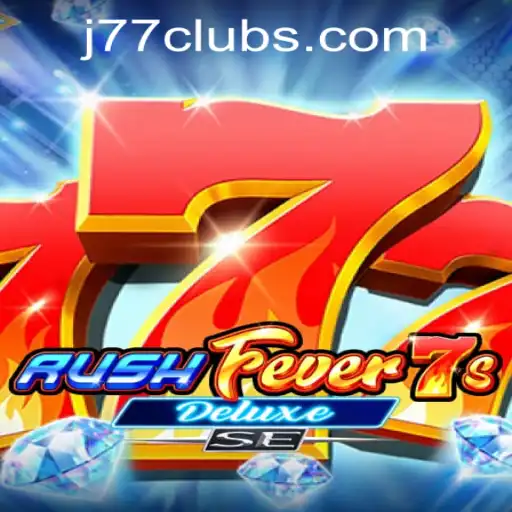 Exploring the Thrills of RushFever7sDeluxeSE at J77 Online Casino