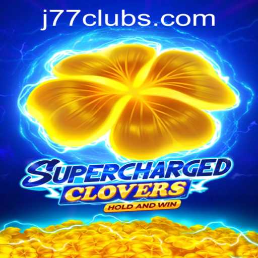SchargedClovers: A Thrilling Addition to J77 Online Casino