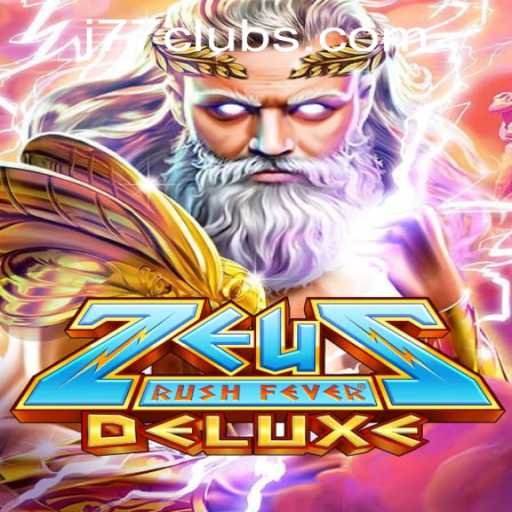 Explore the Thrills of ZeusRushFeverDeluxe at J77 Online Casino